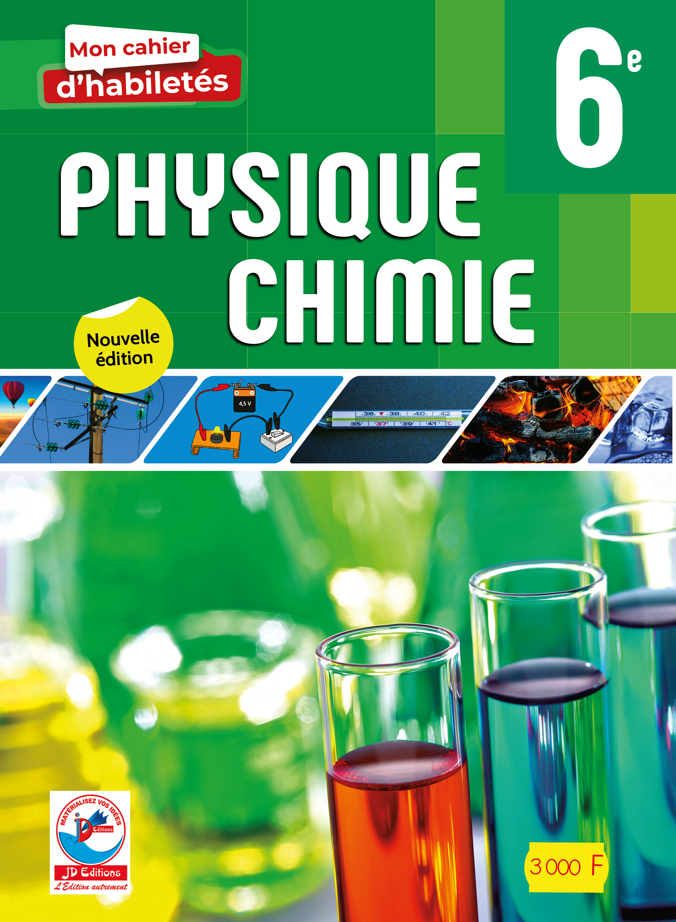 MON CAHIER HABILETES PHYSIQUE CHIMIE  6e