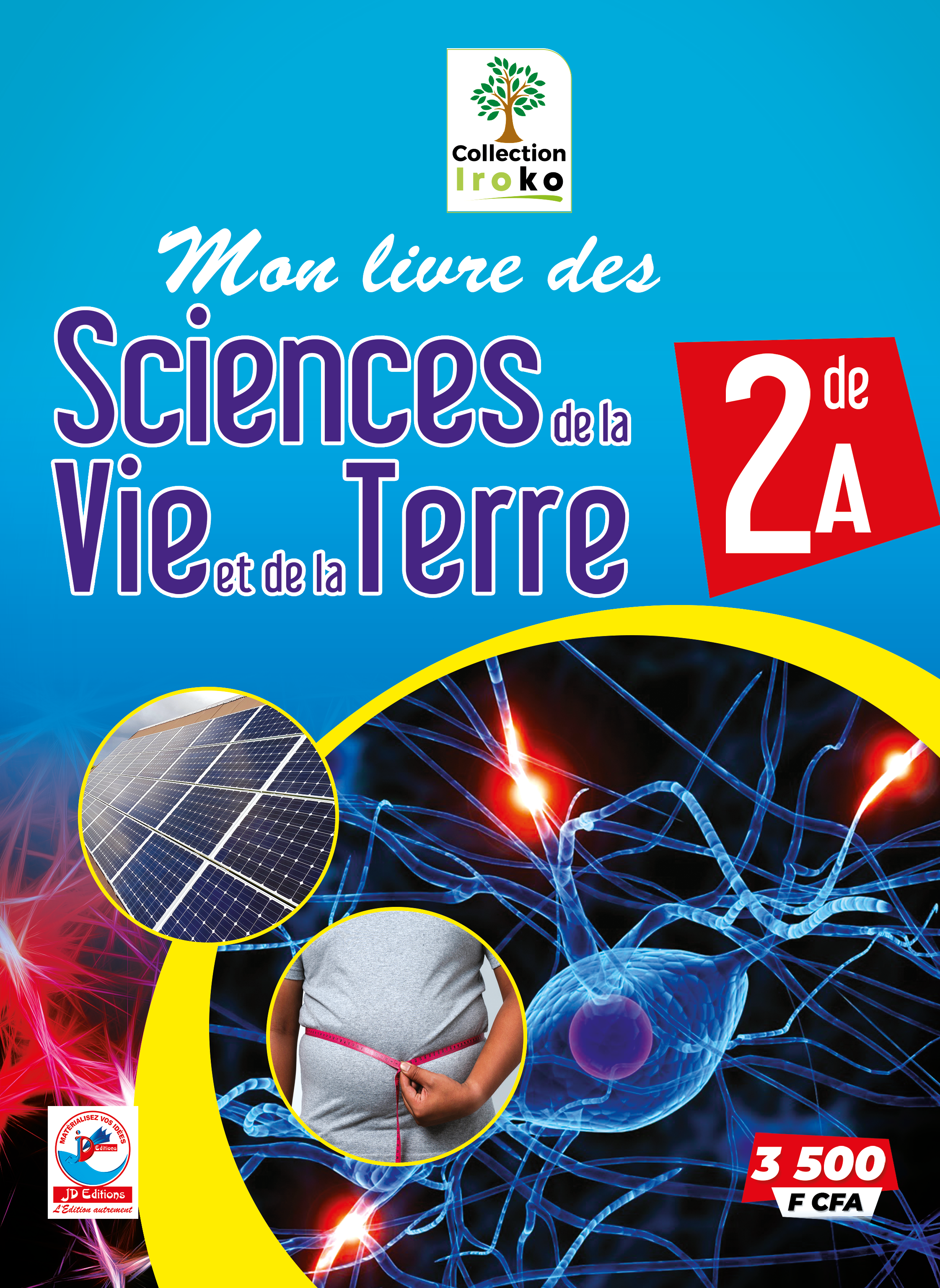 MON LIVRE DES  SCIENCE DE LA VIE ET DE LA TERRE 2nde A COLLECTION IROKO 