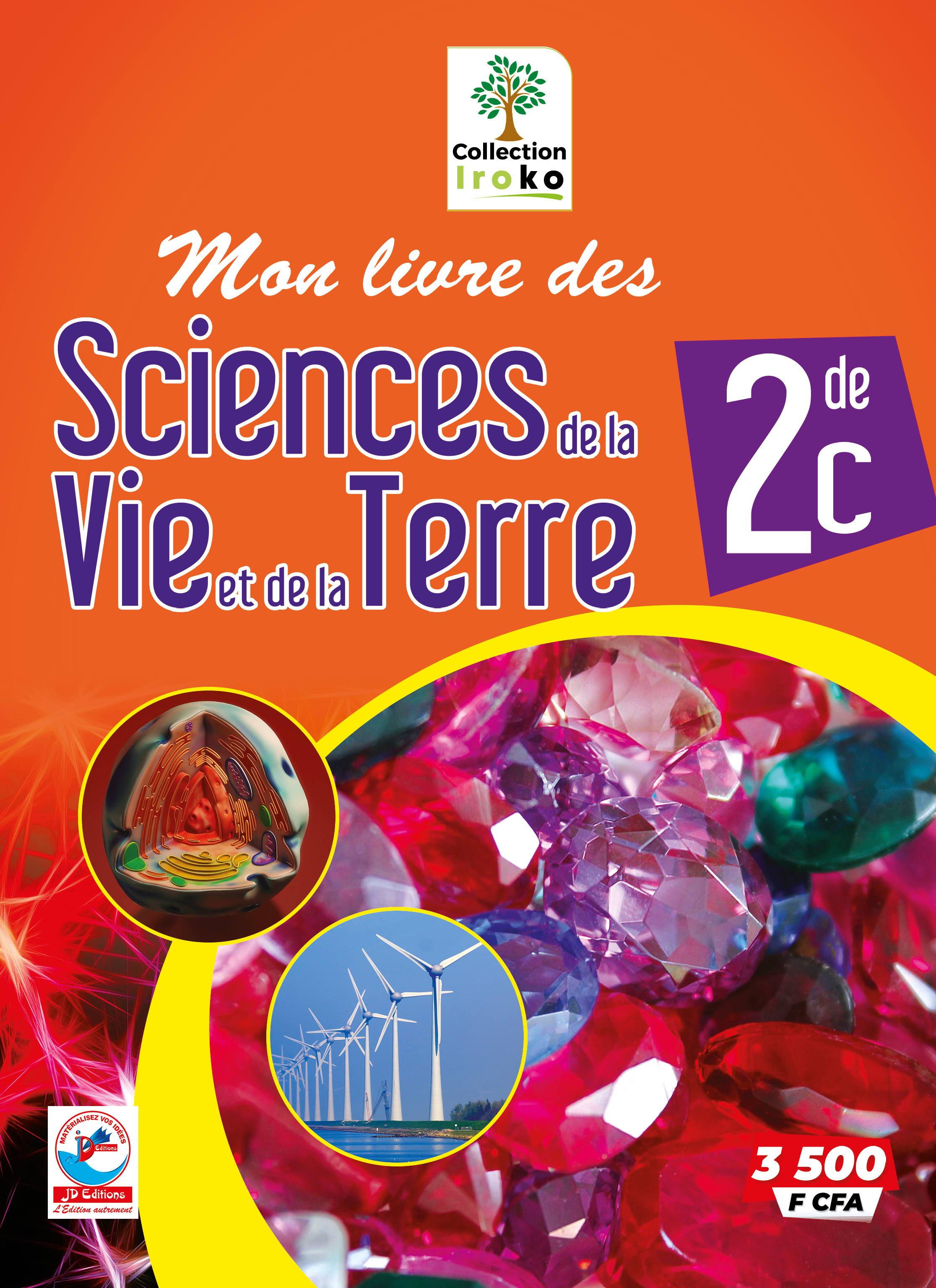 MON LIVRE DES  SCIENCE DE LA VIE ET DE LA TERRE 2nd C COLLECTION IROKO 
