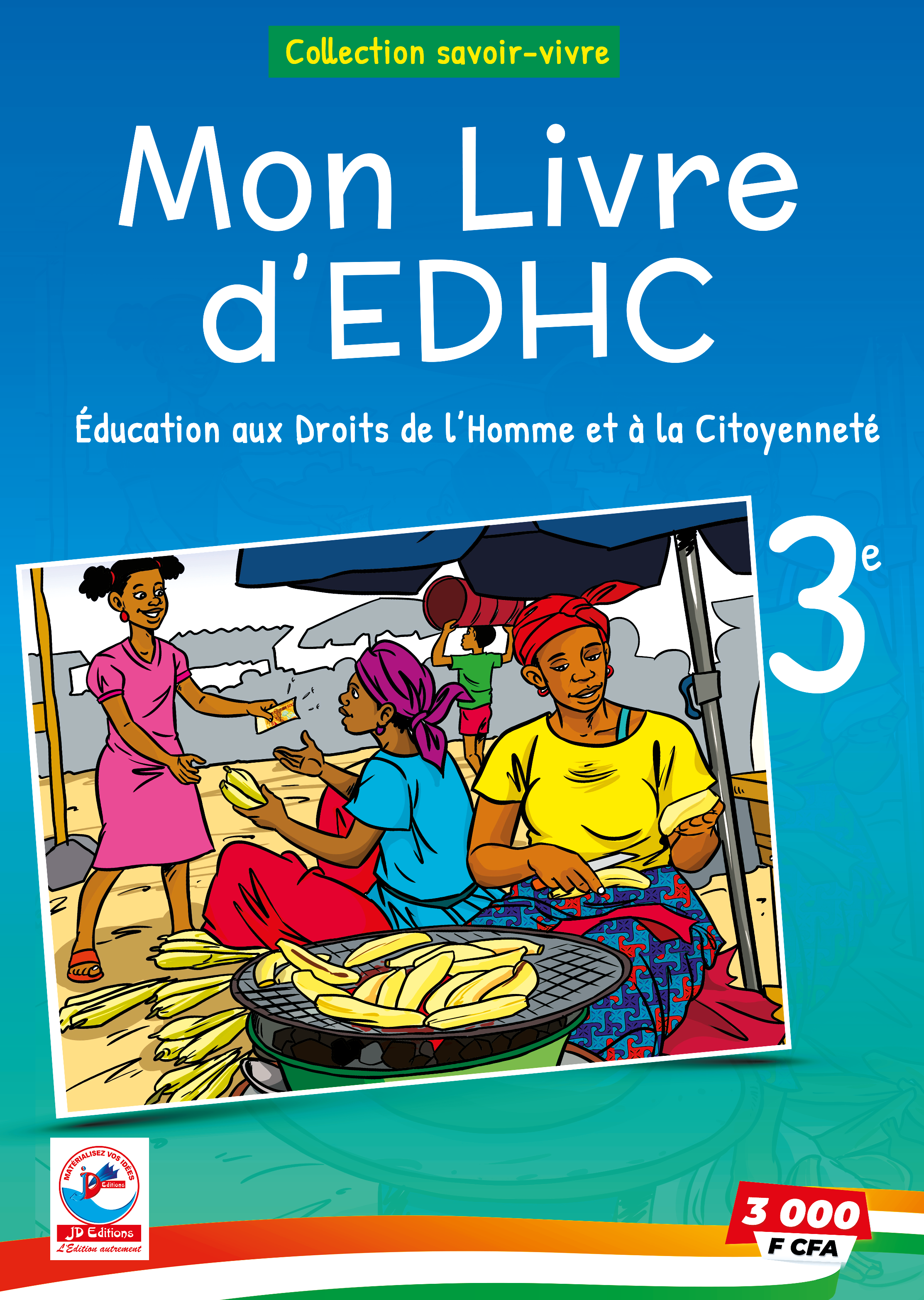 MON LIVRE  EDHC COLLECTION SAVOIR VIVRE 3e 