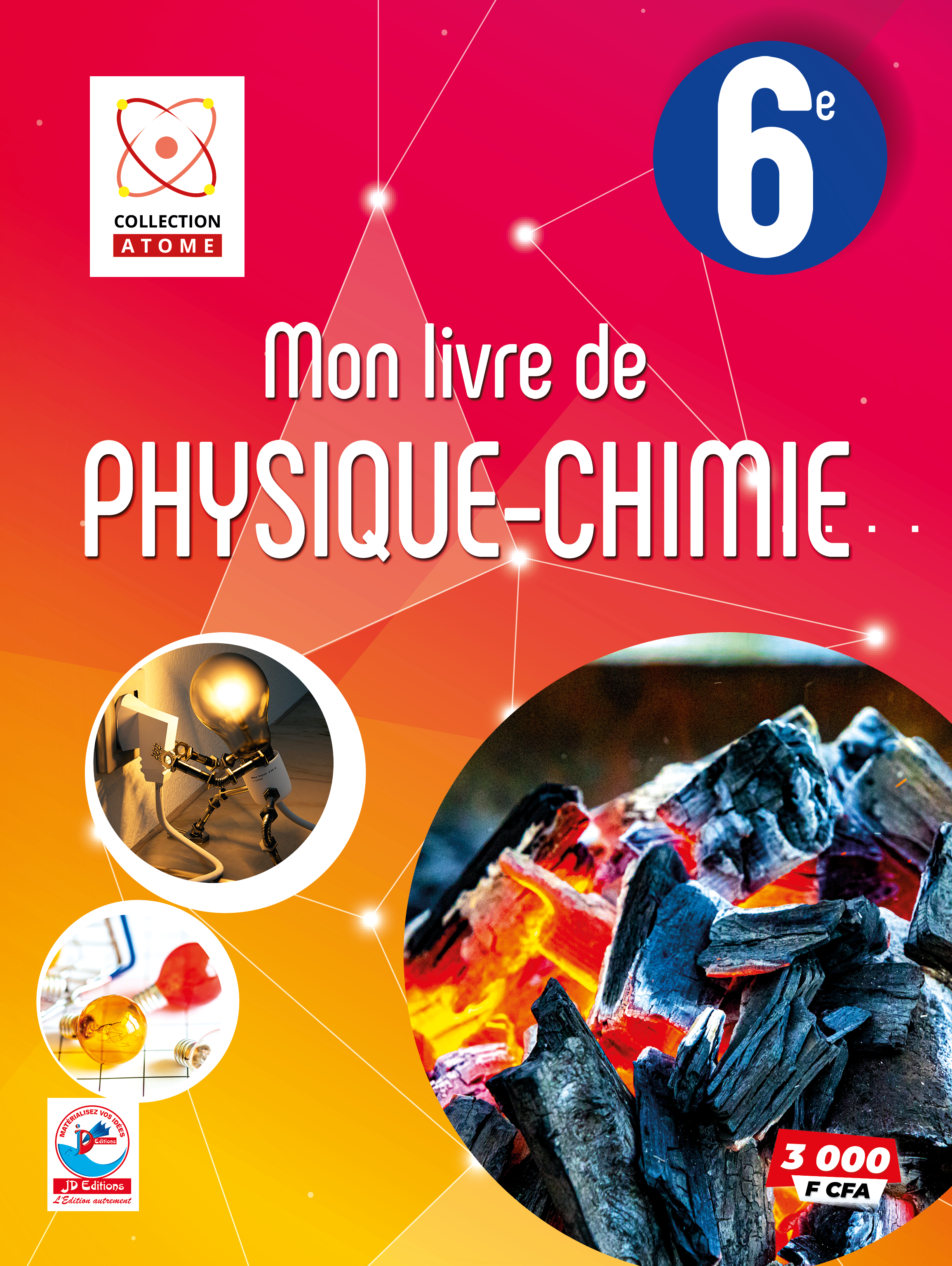 MON LIVRE DE PHYSIQUE CHIMIE COLLECTION ATOME 6e