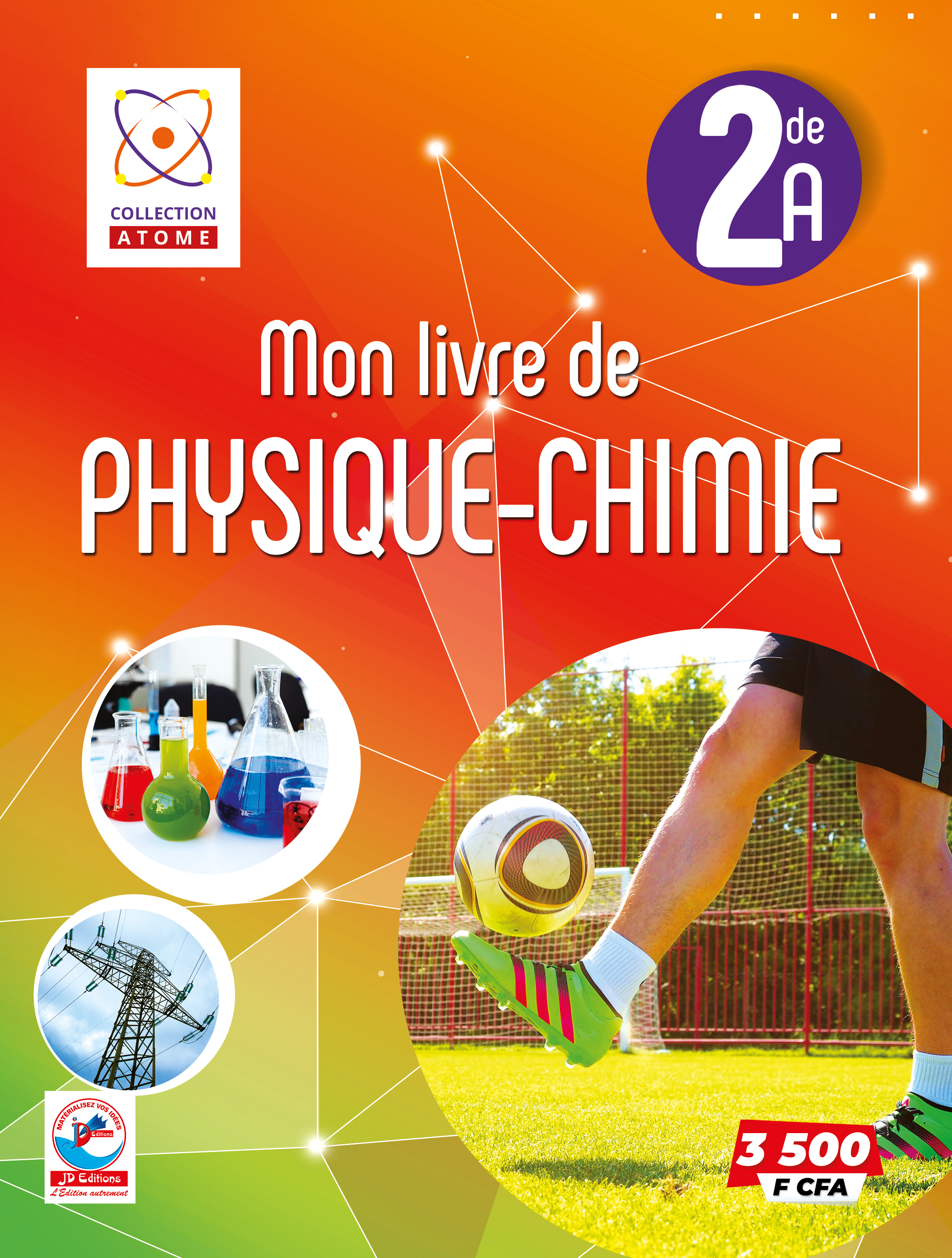 MON LIVRE DE PHYSIQUE CHIMIE COLLECTION ATOME 2ndeA 