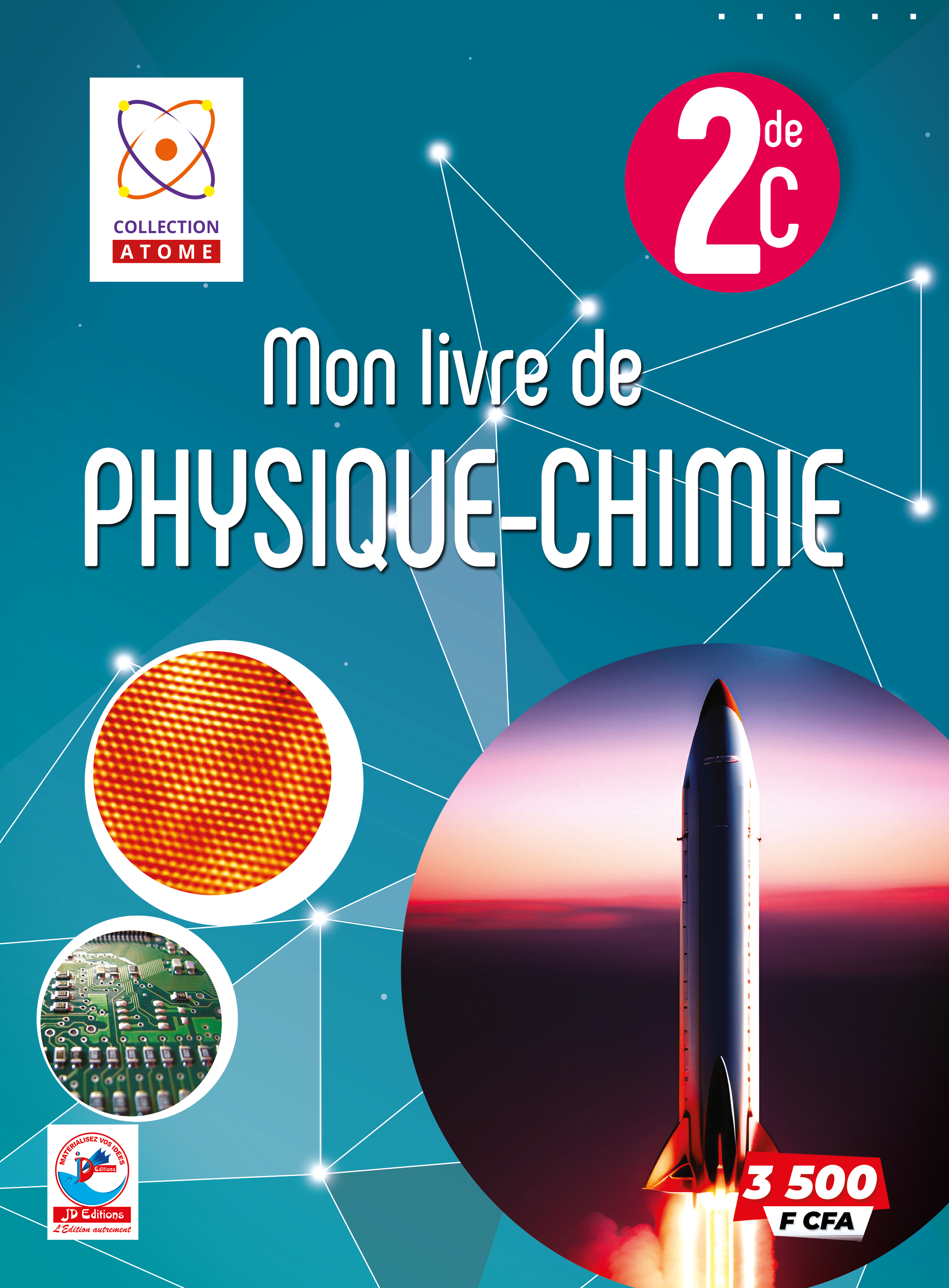 MON LIVRE DE PHYSIQUE CHIMIE COLLECTION ATOME 2ndeC 