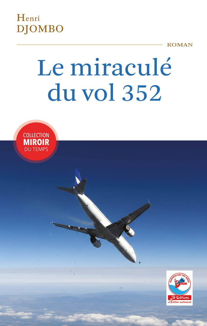 LE MIRACULE DU VOL 352