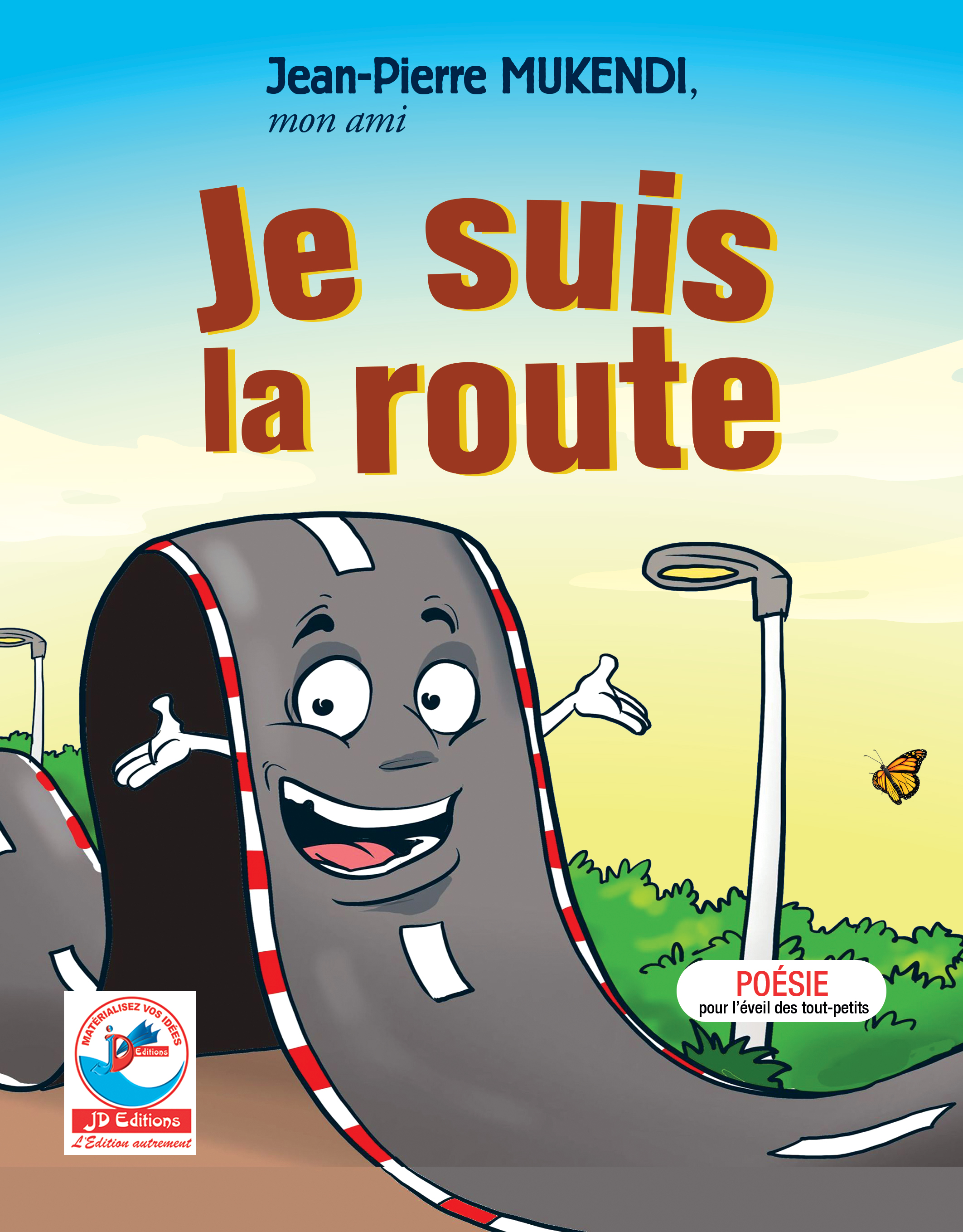 JE SUIS LA ROUTE
