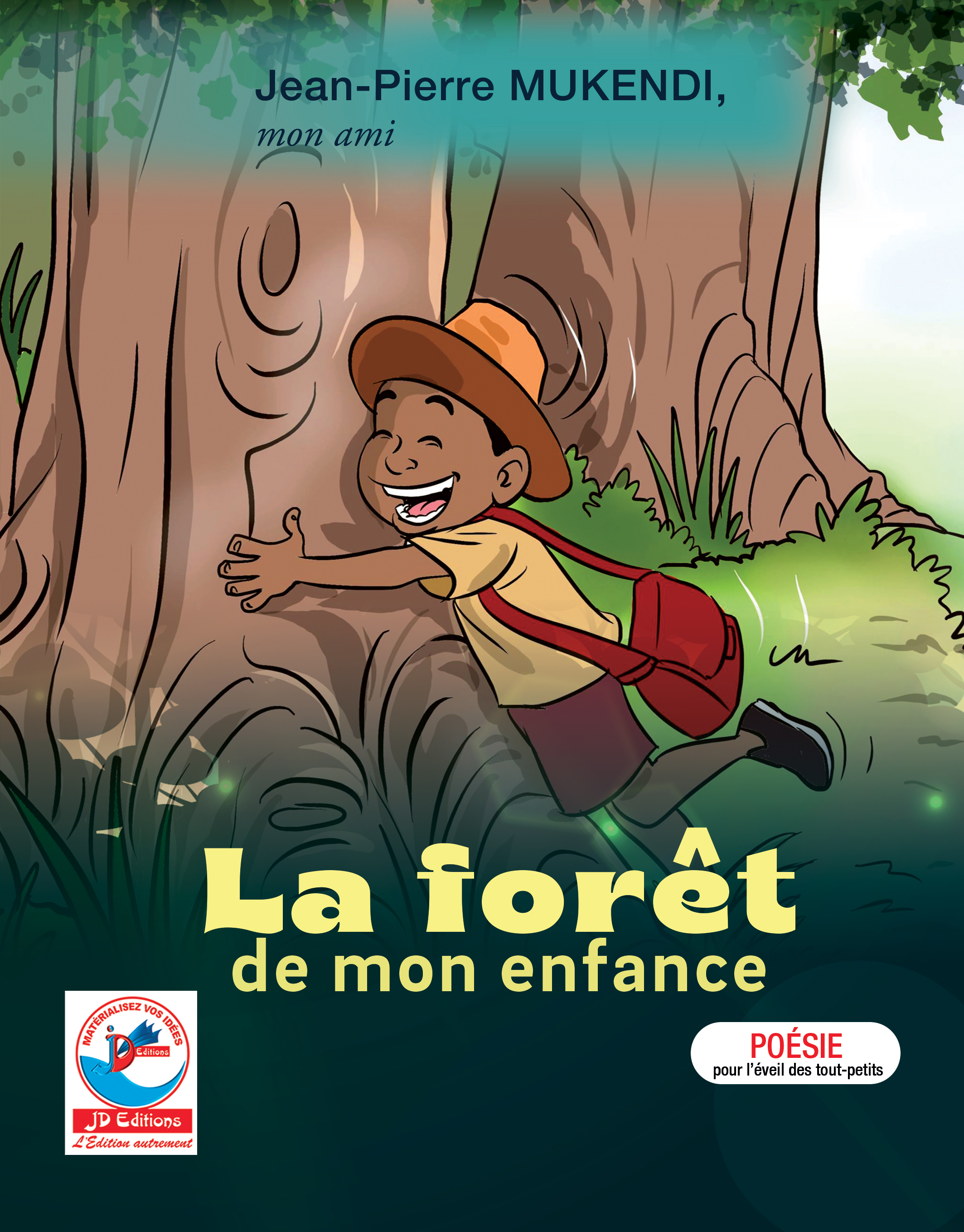LA FORÊT DE MON ENFANCE
