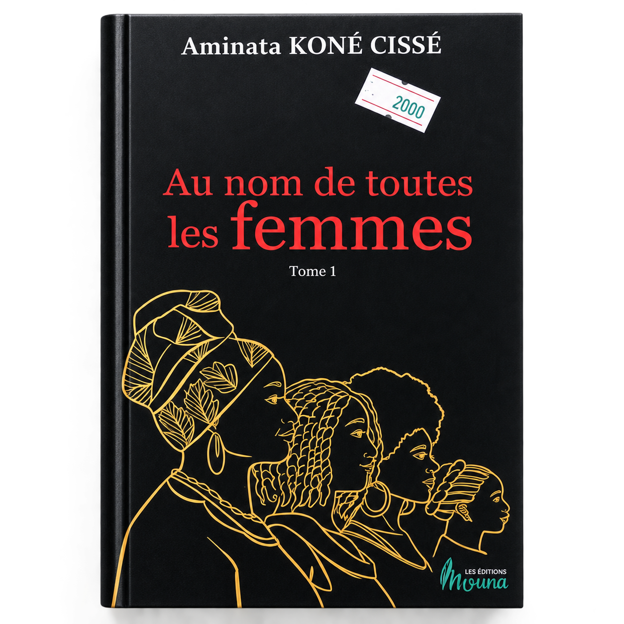  AU NOM DE TOUTES LES FEMMES – TOME 1