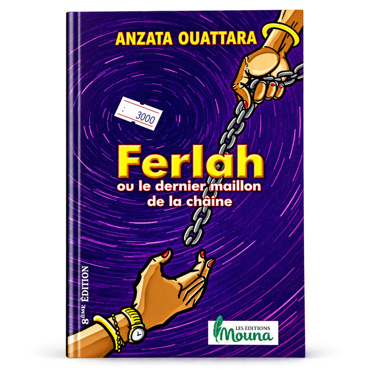 FERLAH OU LE DERNIER MAILLON DE LA CHAÎNE