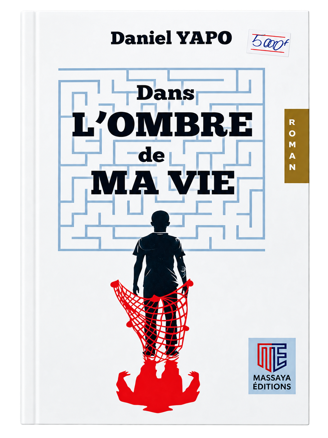 DANS L’OMBRE DE MA VIE