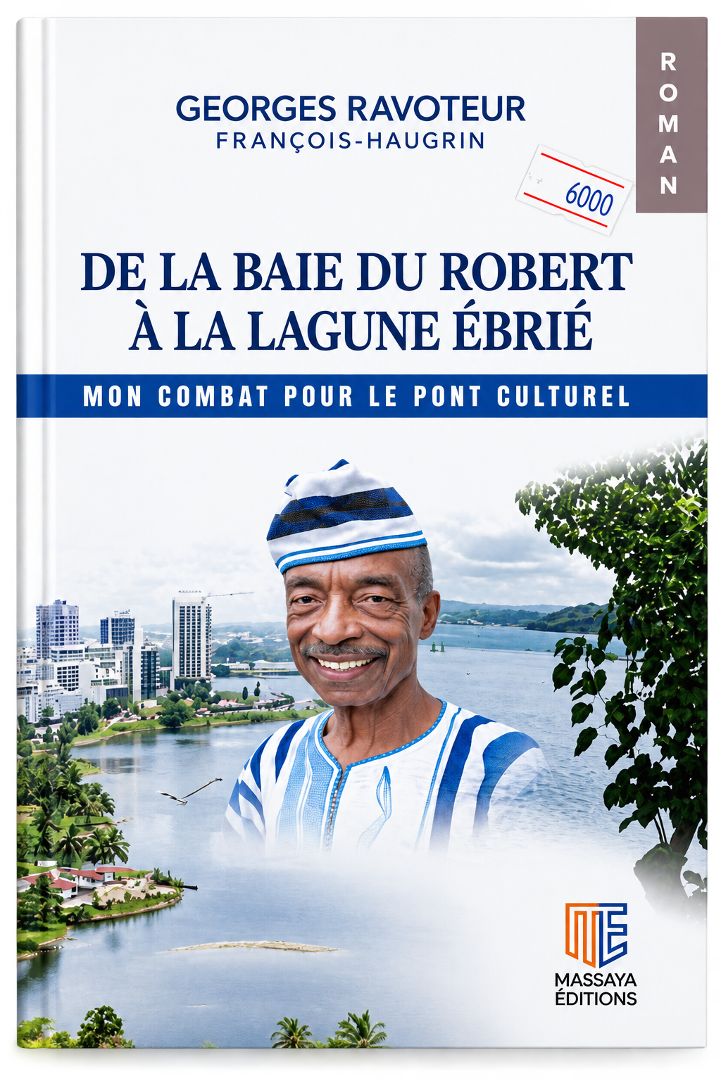 DE LA BAIE DU ROBERT À LA LAGUNE ÉBRIÉ