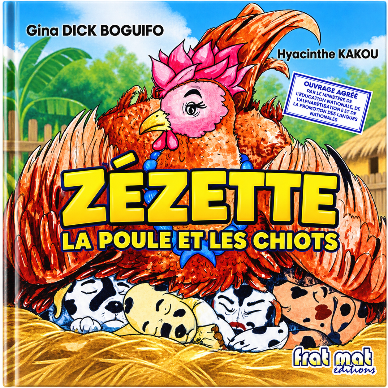 ZÉZETTE, LA POULE ET LES CHIOTS