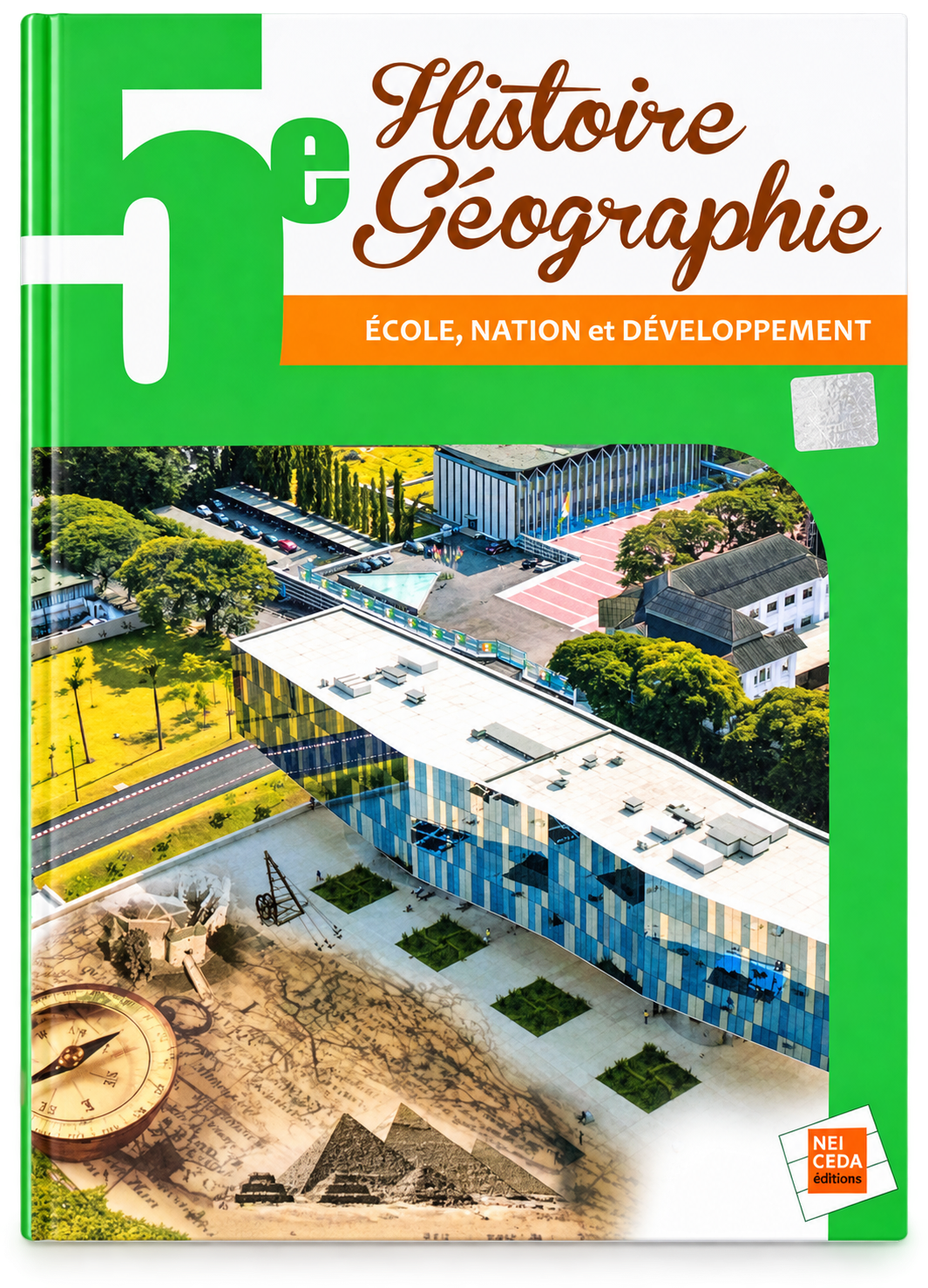 HISTOIRE GÉOGRAPHIE 5e – ÉCOLE, NATION ET DÉVELOPPEMENT