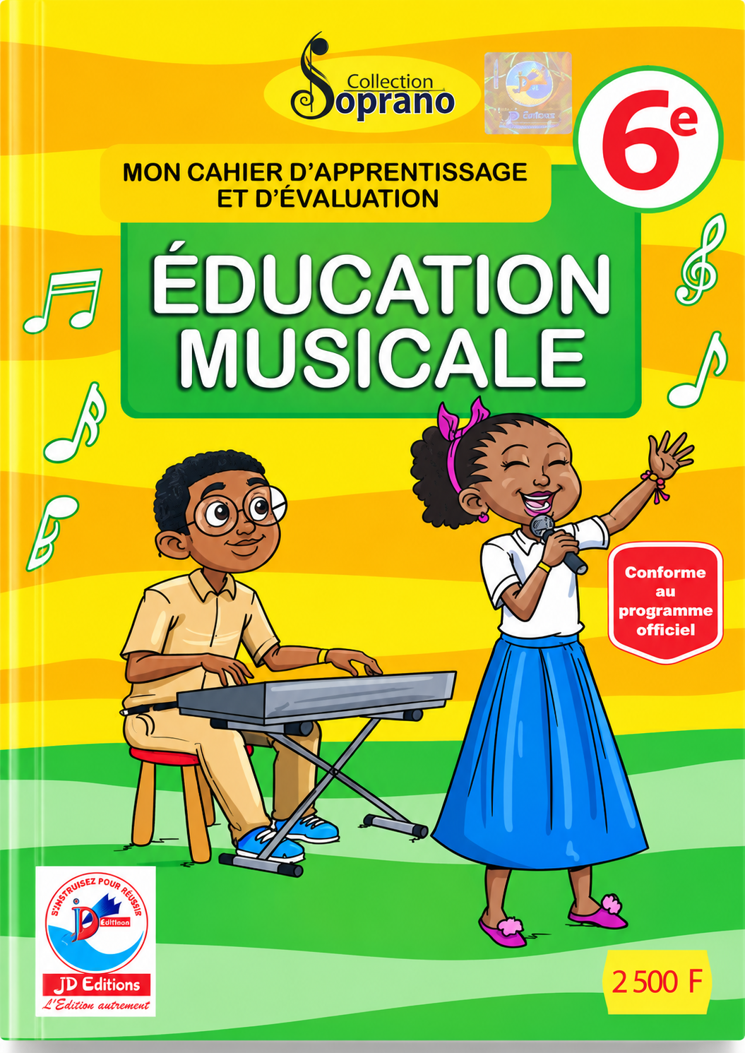 MON CAHIER D’APPRENTISSAGE ET D’ÉVALUATION – ÉDUCATION MUSICALE – 6e