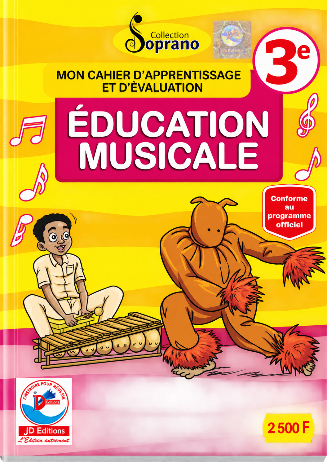   MON CAHIER D'APPRENTISSAGE ET D'EVALUATION ÉDUCATION MUSICALE – 3e