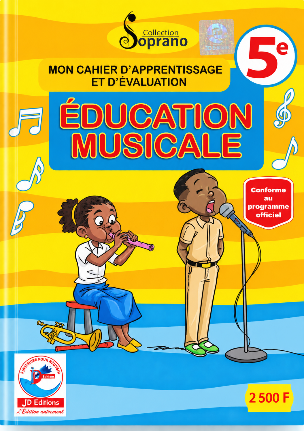 MON CAHIER D’APPRENTISSAGE ET D’ÉVALUATION – ÉDUCATION MUSICALE – 5e